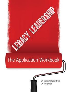 portada Legacy Leadership: The Application Workbook 