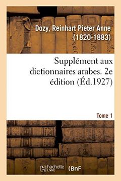 portada Supplément aux Dictionnaires Arabes. 2e Édition. Tome 1 (Langues) 