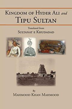 portada Kingdom of Hyder ali and Tipu Sultan: Sultanat e Khudadad (en Inglés)