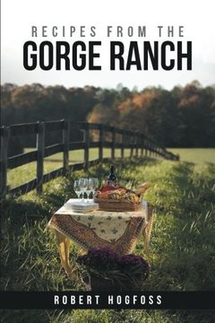 portada Recipes From the Gorge Ranch (en Inglés)