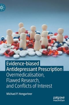 portada Evidence-Biased Antidepressant Prescription: Overmedicalisation, Flawed Research, and Conflicts of Interest