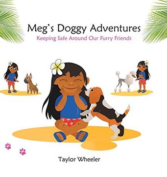 portada Meg'S Doggy Adventures: Keeping Safe Around our Furry Friends (en Inglés)
