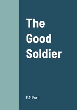 portada The Good Soldier (en Inglés)