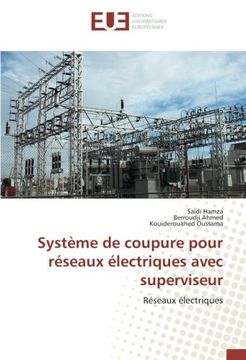 portada Système de coupure pour réseaux électriques avec superviseur: Réseaux électriques (French Edition)