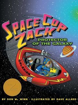 portada Space Cop Zack, Protector of the Galaxy (en Inglés)