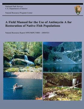 portada A Field Manual for the Use of Antimycin A for Restoration of Native Fish Population