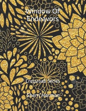 portada Window Of Endeavors: Crossroad Series (en Inglés)