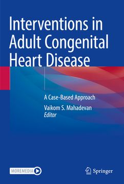 portada Interventions in Adult Congenital Heart Disease: A Case-Based Approach (en Inglés)