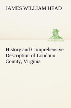 portada history and comprehensive description of loudoun county, virginia (in English)