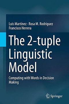 portada The 2-tuple Linguistic Model: Computing with Words in Decision Making