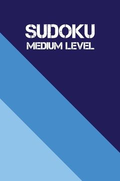 portada Sudoku Medium Level: 360 Sudoku Puzzle Book 9*9 With Medium, Hard puzzle for adult (with Answer) (en Inglés)