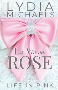 portada La Vie en Rose: Life in Pink (in English)