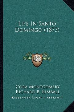 portada life in santo domingo (1873) (in English)