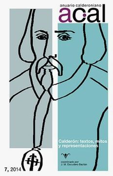 portada Anuario Calderoniano 7. Calderon: Textos, Mitos Y Re