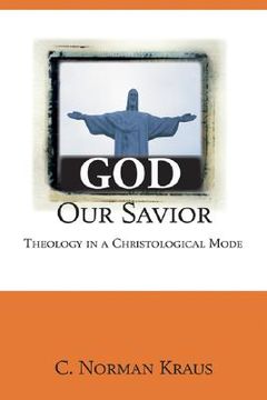 portada god our savior: theology in a christological mode (en Inglés)