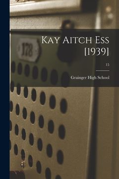 portada Kay Aitch Ess [1939]; 15 (en Inglés)