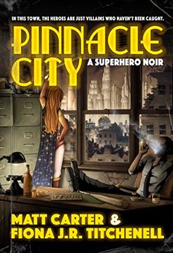 portada Pinnacle City: A Superhero Noir (en Inglés)