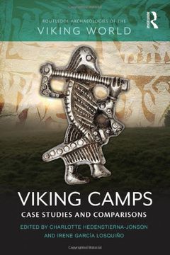 portada Viking Camps: Case Studies and Comparisons (Routledge Archaeologies of the Viking World) (en Inglés)