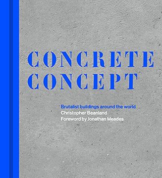 portada Concrete Concept: Brutalist Buildings Around the World (en Inglés)