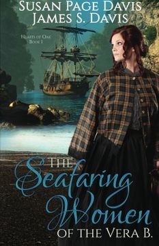 portada The Seafaring Women of the Vera B (Hearts of Oak) (Volume 1)