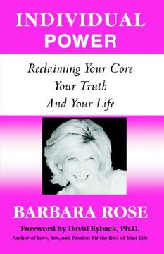 portada individual power: reclaiming your core, your truth and your life (en Inglés)