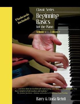 portada classic series: volume 1 beginning basics for the piano (en Inglés)