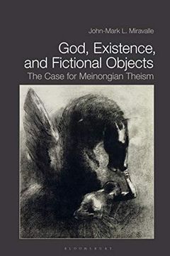 portada God, Existence, and Fictional Objects: The Case for Meinongian Theism (en Inglés)