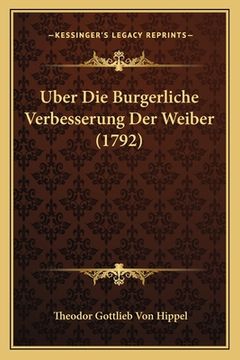 portada Uber Die Burgerliche Verbesserung Der Weiber (1792) (en Alemán)