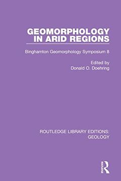 portada Geomorphology in Arid Regions: Binghamton Geomorphology Symposium 8 (en Inglés)