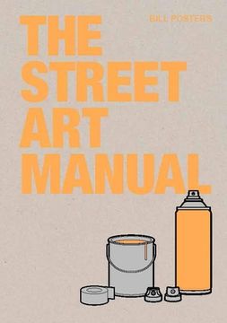 portada The Street art Manual (in English)