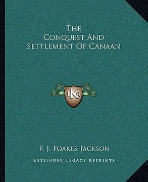 portada the conquest and settlement of canaan (en Inglés)
