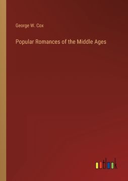 portada Popular Romances of the Middle Ages (en Inglés)
