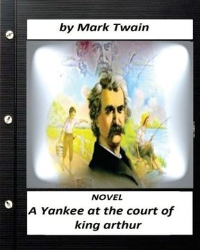 portada A Yankee at the court of king arthur. NOVEL By Mark Twain (ILLUSTRATED)