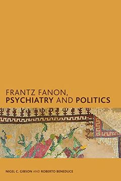 portada Frantz Fanon, Psychiatry and Politics (Creolizing the Canon) (in English)