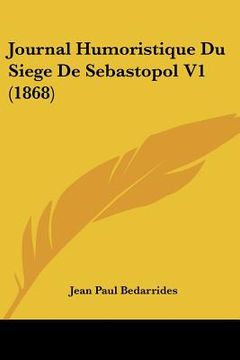 portada journal humoristique du siege de sebastopol v1 (1868)