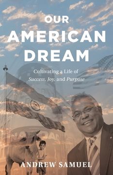 portada Our American Dream: Cultivating a Life of Success, Joy, and Purpose (in English)