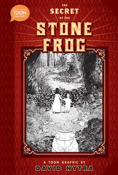 portada The Secret of the Stone Frog: A Toon Graphic (en Inglés)