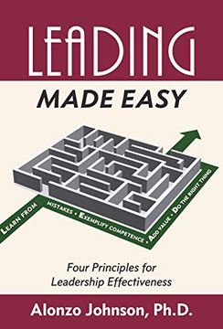 portada Leading Made Easy: Four Principles for Leadership Effectiveness (en Inglés)