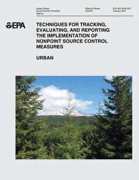 portada Techniques for Tracking, Evaluating, and Reporting the Implementation of Nonpoint Source Control Measures: III. Urban (en Inglés)