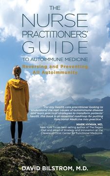 portada The Nurse Practitioners' Guide to Autoimmune Medicine: Reversing and Preventing All Autoimmunity (en Inglés)