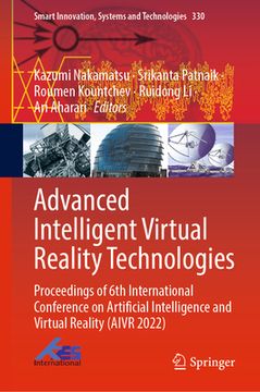 portada Advanced Intelligent Virtual Reality Technologies: Proceedings of 6th International Conference on Artificial Intelligence and Virtual Reality (Aivr 20 (en Inglés)