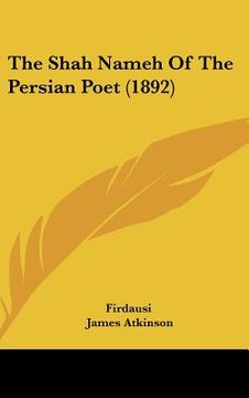 portada the shah nameh of the persian poet (1892) (en Inglés)