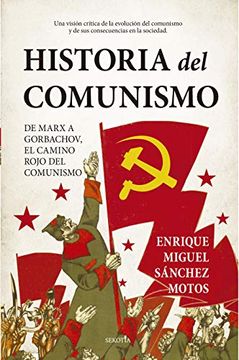 portada Historia del Comunismo: De Marx a Gorbachov, el Camino Rojo del Comunismo