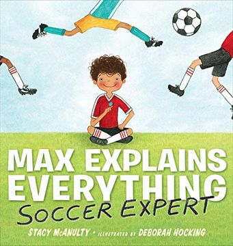 portada Max Explains Everything: Soccer Expert (en Inglés)