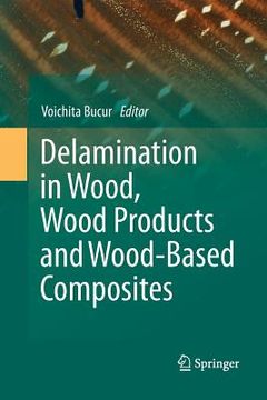 portada Delamination in Wood, Wood Products and Wood-Based Composites (en Inglés)