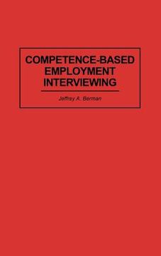 portada competence-based employment interviewing (en Inglés)