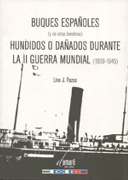portada Buques españoles hundidos o dañados durante la II Guerra mundial