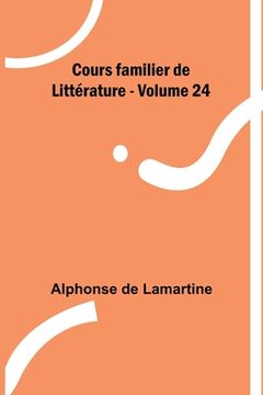 portada Cours familier de Littérature - Volume 24 (en Francés)