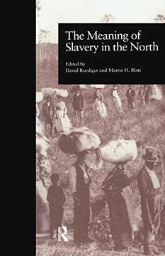 portada The Meaning of Slavery in the North
