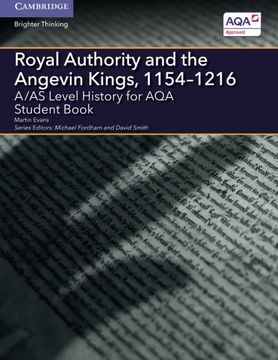 portada A/AS Level History for AQA Royal Authority and the Angevin Kings, 1154–1216 Student Book (A Level (AS) History AQA)
